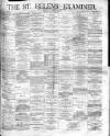 St. Helens Examiner Saturday 13 November 1880 Page 1