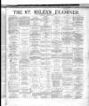 St. Helens Examiner Saturday 16 April 1881 Page 1