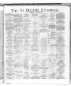 St. Helens Examiner Saturday 02 July 1881 Page 1