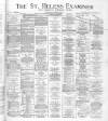 St. Helens Examiner Saturday 22 December 1883 Page 1