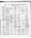 St. Helens Examiner Saturday 14 February 1885 Page 1
