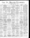 St. Helens Examiner Saturday 16 January 1886 Page 1