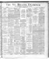 St. Helens Examiner Saturday 15 September 1888 Page 1