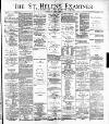 St. Helens Examiner Saturday 06 April 1889 Page 1