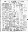 St. Helens Examiner Saturday 20 April 1889 Page 1