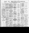 St. Helens Examiner Saturday 20 July 1889 Page 1