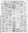 St. Helens Examiner Saturday 12 October 1889 Page 1