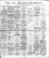 St. Helens Examiner Saturday 10 May 1890 Page 1