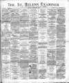 St. Helens Examiner Saturday 06 September 1890 Page 1