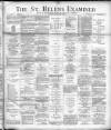 St. Helens Examiner Saturday 10 January 1891 Page 1