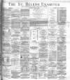 St. Helens Examiner Saturday 11 June 1892 Page 1