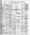St. Helens Examiner Saturday 16 July 1892 Page 1