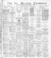 St. Helens Examiner Saturday 27 January 1894 Page 1
