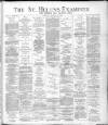 St. Helens Examiner Saturday 22 December 1894 Page 1