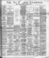 St. Helens Examiner Saturday 23 March 1895 Page 1