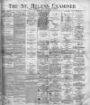 St. Helens Examiner Saturday 13 July 1895 Page 1