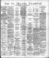 St. Helens Examiner Saturday 30 November 1895 Page 1