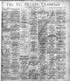 St. Helens Examiner Saturday 02 May 1896 Page 1
