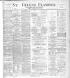 St. Helens Examiner Friday 24 February 1899 Page 1