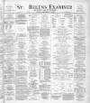 St. Helens Examiner Friday 01 December 1899 Page 1