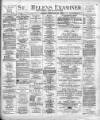 St. Helens Examiner Friday 30 November 1900 Page 1