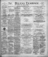 St. Helens Examiner Saturday 25 November 1905 Page 1