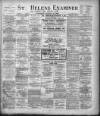 St. Helens Examiner Saturday 25 January 1908 Page 1