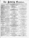 Potteries Examiner Saturday 26 July 1873 Page 1