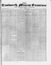 Tamworth Miners' Examiner and Working Men's Journal Saturday 04 October 1873 Page 1