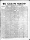 Tamworth Miners' Examiner and Working Men's Journal Saturday 16 January 1875 Page 1