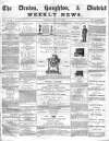 Denton and Haughton Examiner Thursday 10 July 1873 Page 1