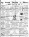 Denton and Haughton Examiner Thursday 17 July 1873 Page 1