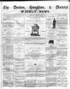 Denton and Haughton Examiner Thursday 02 October 1873 Page 1