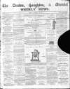 Denton and Haughton Examiner Friday 28 November 1873 Page 1