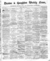 Denton and Haughton Examiner Friday 01 May 1874 Page 1