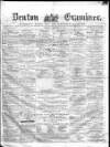 Denton and Haughton Examiner Saturday 11 December 1875 Page 1