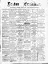 Denton and Haughton Examiner Saturday 27 January 1877 Page 1