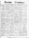 Denton and Haughton Examiner Saturday 10 February 1877 Page 1