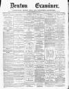 Denton and Haughton Examiner Saturday 24 March 1877 Page 1