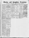 Denton and Haughton Examiner Saturday 10 January 1880 Page 1