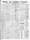 Denton and Haughton Examiner Saturday 18 March 1882 Page 1