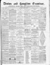 Denton and Haughton Examiner Saturday 13 May 1882 Page 1