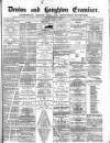 Denton and Haughton Examiner Saturday 10 June 1882 Page 1