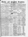 Denton and Haughton Examiner Saturday 08 July 1882 Page 1