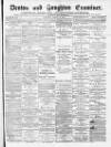 Denton and Haughton Examiner Saturday 22 March 1884 Page 1