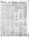 Denton and Haughton Examiner Saturday 20 June 1885 Page 1