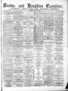 Denton and Haughton Examiner Saturday 25 July 1885 Page 1