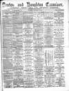 Denton and Haughton Examiner Saturday 16 January 1886 Page 1