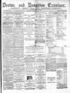 Denton and Haughton Examiner Saturday 22 January 1887 Page 1