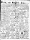 Denton and Haughton Examiner Saturday 25 June 1887 Page 1